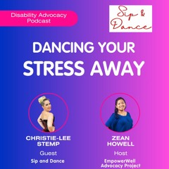 Episode 1 - Dancing Stress Away (Sip and Dance)