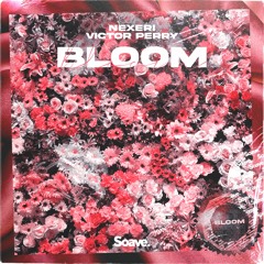 Nexeri & Victor Perry - Bloom