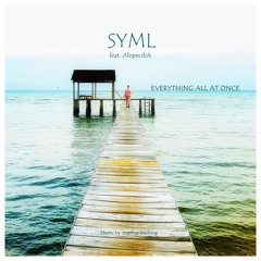 SYML (feat. AlopeciliA) - Everything All At Once
