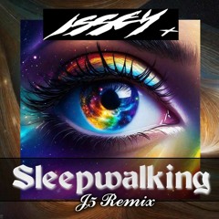 Issey Cross  Sleepwalking J5 Remix WAV