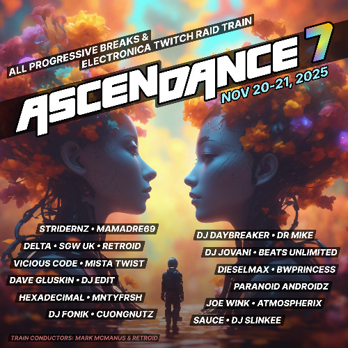 Ascendance 7 - Progressive Breaks & Electronica - Twitch 2025.11.21