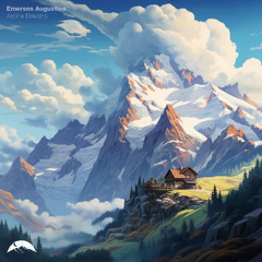 Emerson Augustine - Alpine Dreams