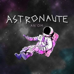 An'Om x Vayn - Astronaute pour Beau cul
