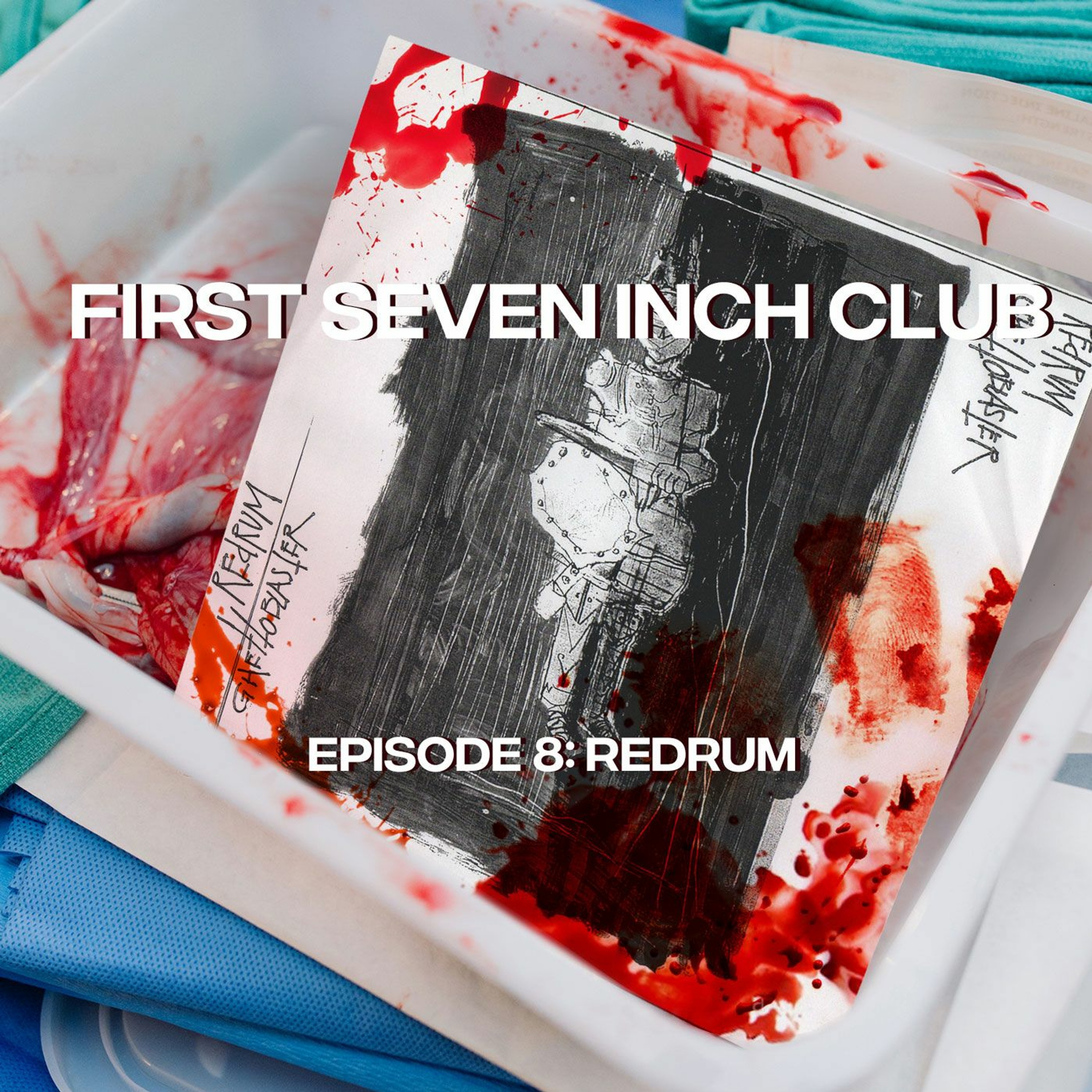 First Seven Inch Club Episode 8 - Redrum episode artwork