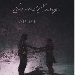 Love Aint Enough