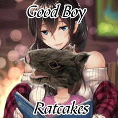 GOODBOY RATCAKES (Prod. Ratcakes)