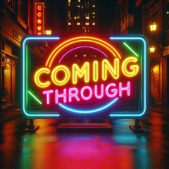 Coming Through - Construkt