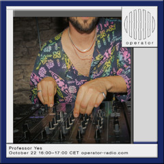 Professor Yes - 22nd October 2025