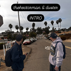 thehectorman & duster- INTRO
