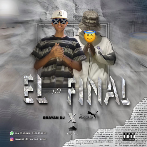 EL FINAL 1.0 Jerson Dj x Brayan Dj