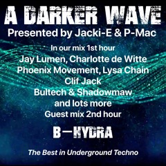 #378 A Darker Wave 14-05-2022 with guest mix 2nd hr by B-Hydra