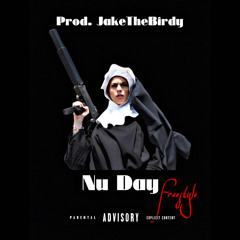 [Prod. JakeTheBirdy] Nu Day Freestyle