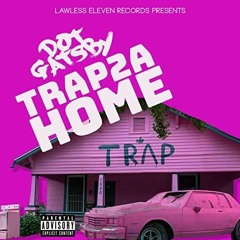 Gustavo Gatsby - TRAP2AHOME [Roll Up] [Song 42]