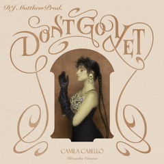 Don't Go Yet Kizomba Version