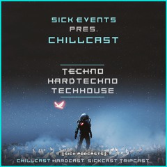 CHILLCAST [1] (Techno, Hardtechno, Darktechno, Techhouse, ...)