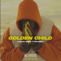GOLDEN CHILD (Kanye West Type Beat)