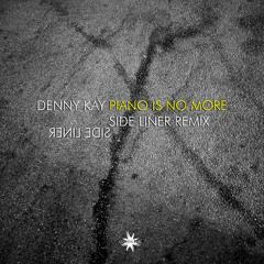 Piano Is No More (Side Liner & Renil Edis Remix)