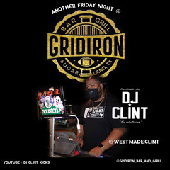 Gridiron Fri Mix x DJ Clint