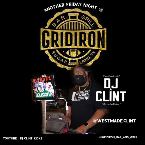 Gridiron Fri Mix x DJ Clint
