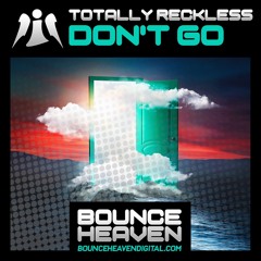 Totally Reckless - Dont Go -SAMPLE