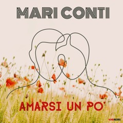 AMARSI UN PO' - Mari Conti ( Cover Lucio Battisti)