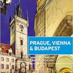 Access EPUB 📤 Moon Prague, Vienna & Budapest (Travel Guide) by Jennifer D. Walker,Au