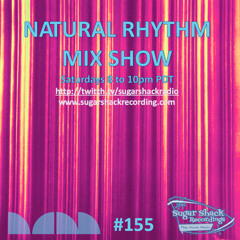 Natural Rhythm Mix Show #155 Aug 15th 2020 with Pete Williams and Lyssa