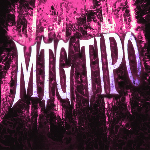 MTG TIPO (SLOWED)