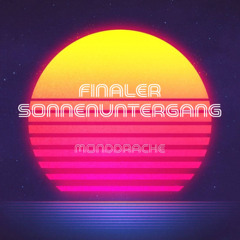 Final Sunset / Finaler Sonnenuntergang