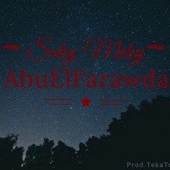 Seky Meky - AbuElFarawda---سيكى ميكى - أبو الفراودة