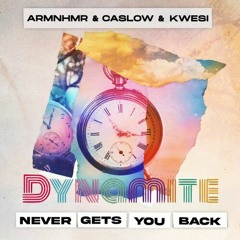 Never Gets Dynamite Back - ARMNHMR, Caslow, BTS [NT Remake]