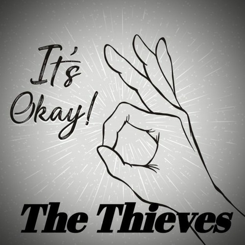 The Thieves - It's Okay (Original Mix) [Free Download]