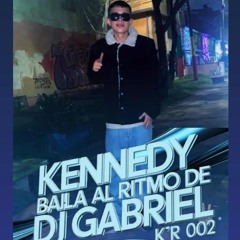 Kennedy Baila Al Ritmo De Dj Gabriel K'r 002 - Dj Gabriel K'r