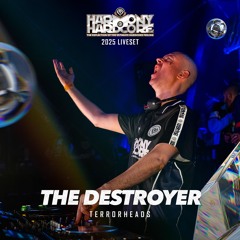 The Destroyer | Harmony of Hardcore 2025 | Terrorheads