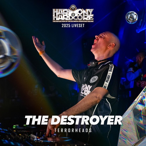 The Destroyer | Harmony of Hardcore 2025 | Terrorheads