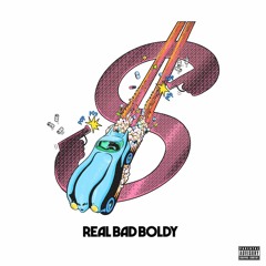 Street Shit - Real Bad Boldy [Boldy James] @yungcameltoe