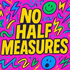 NO HALF MEASURES VOL.4 (HARD HOUSE SPECIAL)