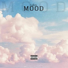 Valox - Mood(prod. by Bebe La Flare)