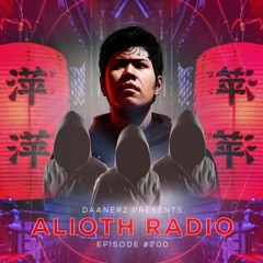 DAANERZ presents: Alioth Radio 200 (Inc. Guestmixes from D4ZX, R3burned and ONNT3X)