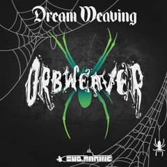 Orbweaver - Dream Weaving