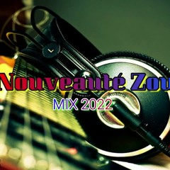 Nouveauté Zouk mix 2022