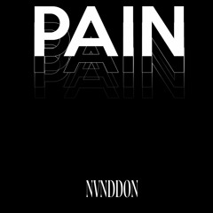 Pain - NVNDDON