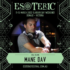 Esoteric Festival 2022 - Mane Dav @ Chilled Island Stage (10AM)