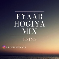 Pyaar Hogiya Mix