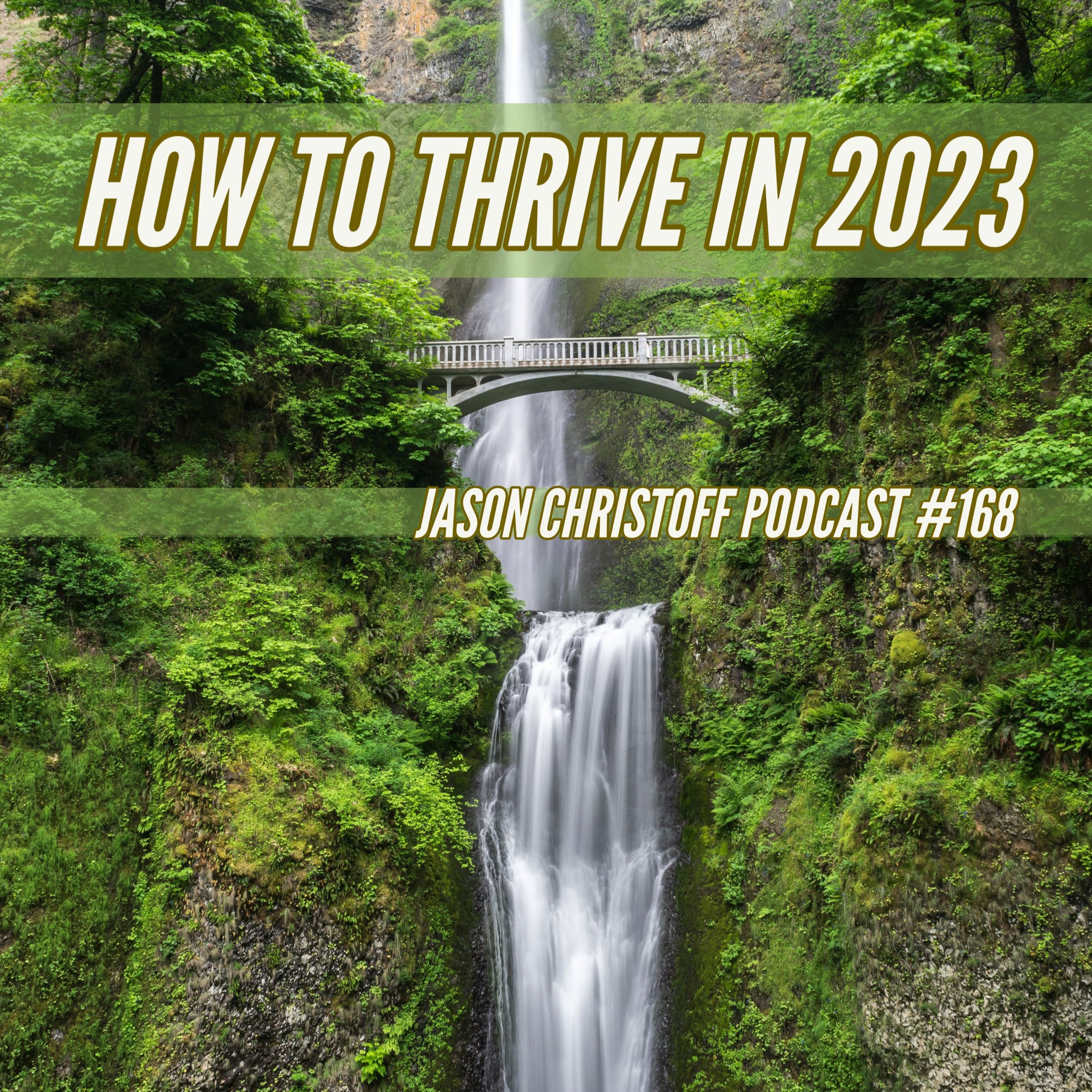 Podast #168 - Jason Christoff - How To Thrive in 2023 - Survival Podcast episode artwork