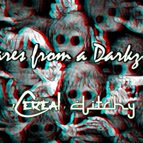 Cereal - Ditchy  (Diaries from a Darkzone vol 1)