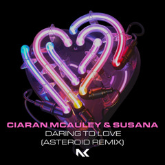Daring To Love (Asteroid Extended Remix)