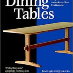 [Download] KINDLE 📌 Dining Tables: Outstanding Projects from America's Best Craftsme