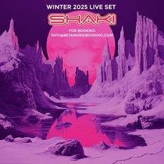 Shaki Winter 2025 Live Set
