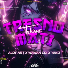 Tresno Mati - (Ajay Angger X Aldy NST X Wawan CDI X YAKO) #SUPERDUPERLOCKED